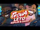 DANS LA GOVA avec Leto, Kepler & Dada ! | 17% en EXCLU !