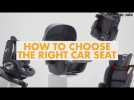 How to choose the right car seat
