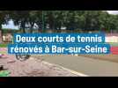 Deux courts de tennis rénovés à Bar-sur-Seine