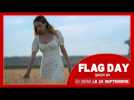 FLAG DAY | Spot 30 secondes #1