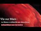 Vie sur Mars : La Nasa a collecté son deuxième échantillon non terrestre