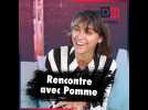 Rencontre avec Pomme
