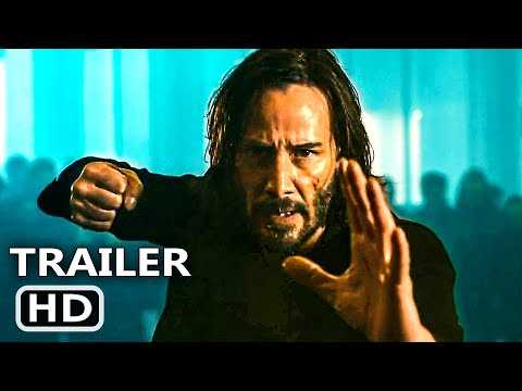 THE MATRIX RESURRECTIONS  Trailer (2021) Keanu Reeves