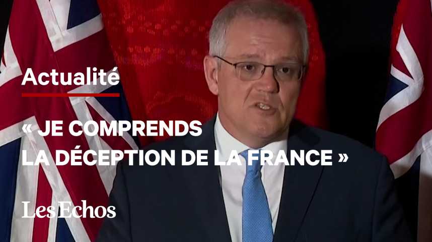 Illustration pour la vidéo L'Australie « comprend la déception de la France », déclare Scott Morrison