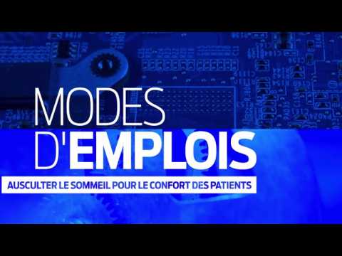 Modes d'Emplois | Ausculter le sommeil pour le confort des patients