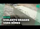Les images des violents orages qui ont frappé le Gard et le sud de la France