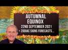 Autumnal Equinox Astrological Deep Dive  + FREE Zodiac Forecasts - 22nd September 2021