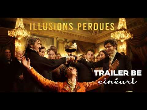 Illusions Perdues Trailer BE