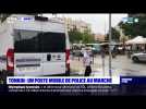 Villeurbanne : un poste mobile de police au marché de Villeurbanne