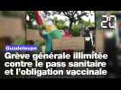 Obligation vaccinale: Grève générale illimitée en Guadeloupe