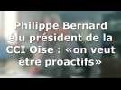 Philippe Bernard élu président de la CCI Oise : «on veut être proactifs»
