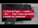 VIDÉO. 7 séries que Netflix a sauvées de l'annulation