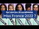 Qui sont les 29 candidates à Miss France 2022 ?
