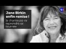 Jane Birkin rétablie : la chanteuse va pouvoir reprendre sa tournée !