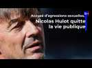 Nicolas Hulot quitte la vie publique : 