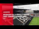 Angers : la nouvelle tribune du stade Raymond-Kopa se dévoile