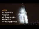 Arras: la nouvelle version de la descente du beffroi de Saint-Nicolas