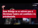 VIDÉO. Anne Hidalgo ne se retirera pas si Christiane Taubira est candidate à la présidenti