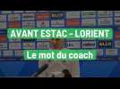 Avant Estac - Lorient : le mort du coach Laurent Batlles