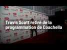 Travis Scott retiré de la programmation de Coachella