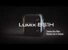 Caméra évolutive LUMIX S BS1H - enregistrement vidéo 6K 24 p / 5,9K 30 p 10 bits à durée illimitée