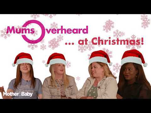 Mums overheard ...at Christmas!