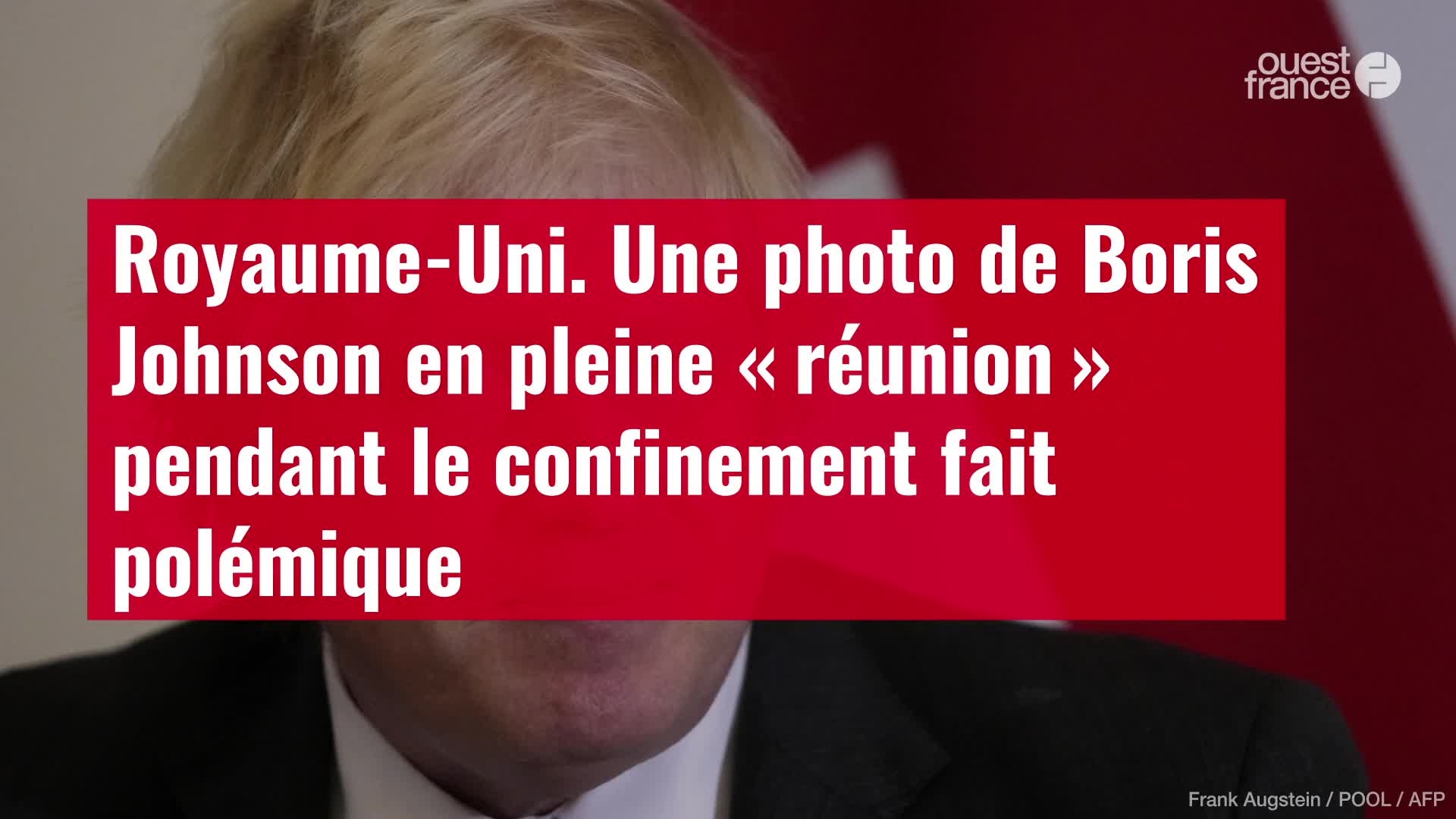 VIDÉO. Royaume-Uni. Une photo de Boris Johnson en pleine «u2009réunionu2009» pendant le confinement