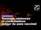 Guadeloupe: Tensions et violences autour du pass vaccinal