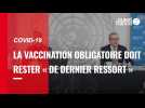 VIDÉO. Covid-19 : pour l'OMS, la vaccination obligatoire doit rester « de dernier ressort »