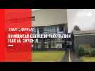 VIDÉO. Un nouveau centre de vaccination ouvre à Saint-Brieuc
