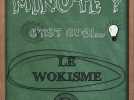 T'as une minute - Wokisme