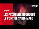 VIDEO. Les pêcheurs bloquent le port de Saint-Malo