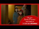 OÙ EST ANNE FRANK | Spot vidéo #2