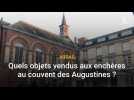 Arras : quels objets trouvera-t-on à la vente aux enchères au couvent des Augustines ?