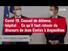 VIDÉO. Conseil de défense, hôpital... Ce qu'il faut retenir du discours de Jean Castex à Angoulême