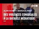 VIDÉO. Margaux Pinot / Alain Schmitt : Des violences conjugales à la bataille médiatique