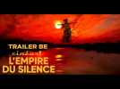 L'Empire Du Silence - Trailer BE