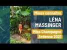 Mieux connaître Léna Massinger, Miss Champagne-Ardenne 2021