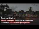 Pass sanitaire: Pillages, incendies... Week-end de violence en Guadeloupe à la suite de la grève générale