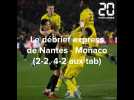 FC Nantes - AS Monaco : Le debrief du match