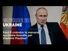 Faut-il craindre la menace nucléaire brandie par Vladimir Poutine? Nos réponses