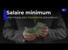 Salaire minimum : il va augmenter plus que prévu !