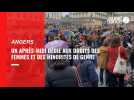 « On est super fières d'être des femmes » : une mobilisation forte au coeur du centre-ville d'Angers