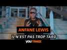 ANFANE LEWIS  IL NEST PAS TROP TARD By Kevin Deris 1080p 2