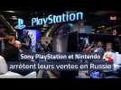 Sony PlayStation et Nintendo arrêtent leurs ventes en Russie