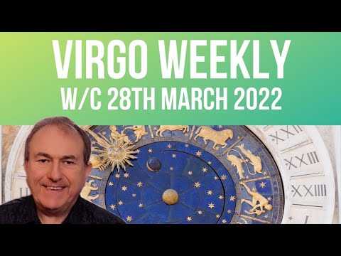 Virgo Horoscope Weekly Astrology from 28th March 2022