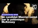 Présidentielle 2022 : Emmanuel Macron cerné par les autres candidats sur l'affaire Mckinsey