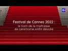 Festival de Cannes 2022 : le nom de la maîtresse de cérémonie enfin dévoilé