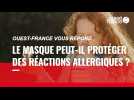 VIDÉO. Covid-19 : le masque peut-il protéger des réactions allergiques ?