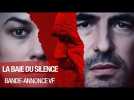 LA BAIE DU SILENCE - Bande-annonce VF